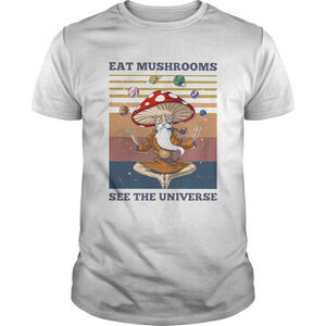 Hippie Eat Mushroom See The Universe Retro Shirt